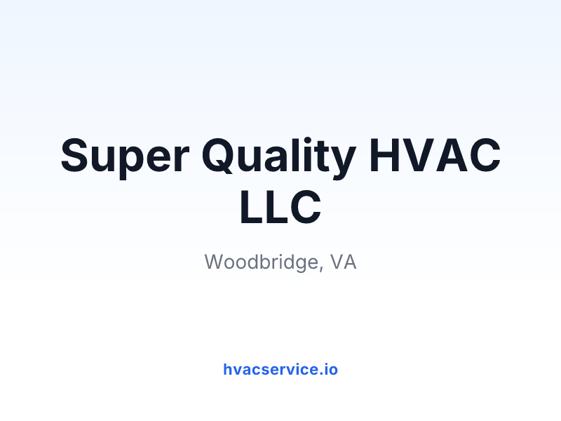 Super Quality HVAC LLC