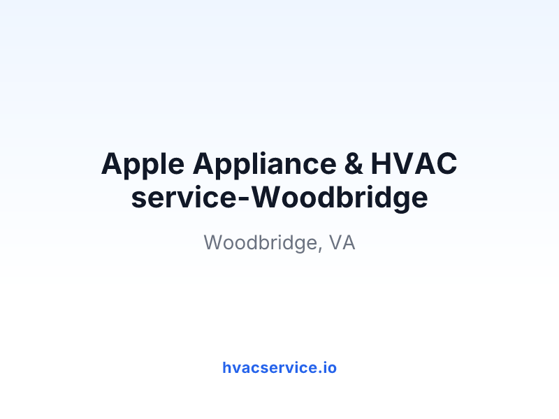 Apple Appliance & HVAC service-Woodbridge