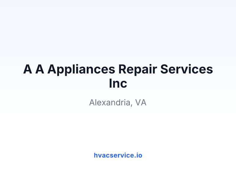 A A Appliances Repair Services Inc