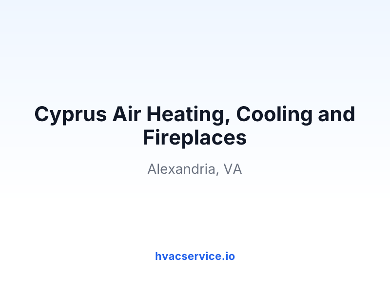 Cyprus Air Heating, Cooling and Fireplaces