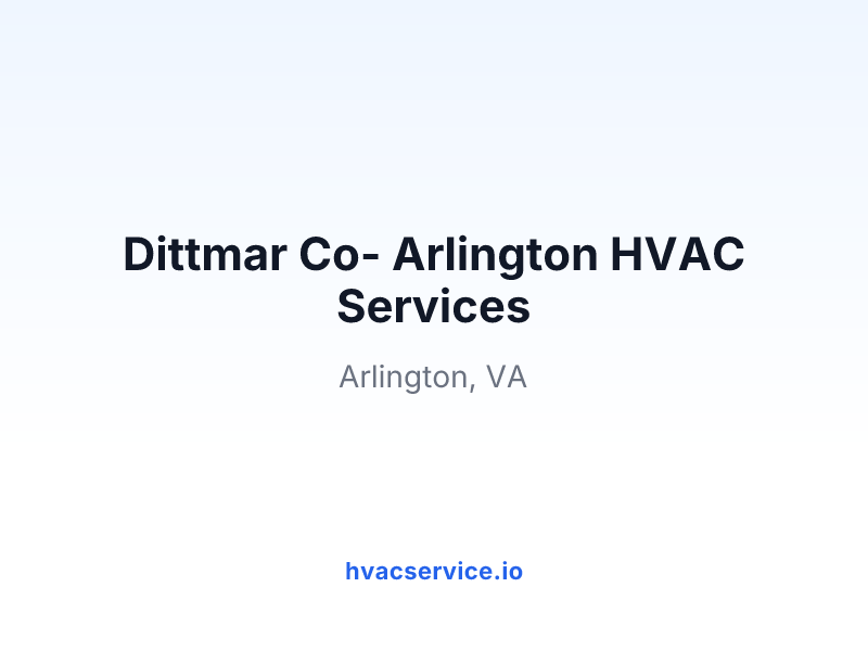 Dittmar Co- Arlington HVAC Services