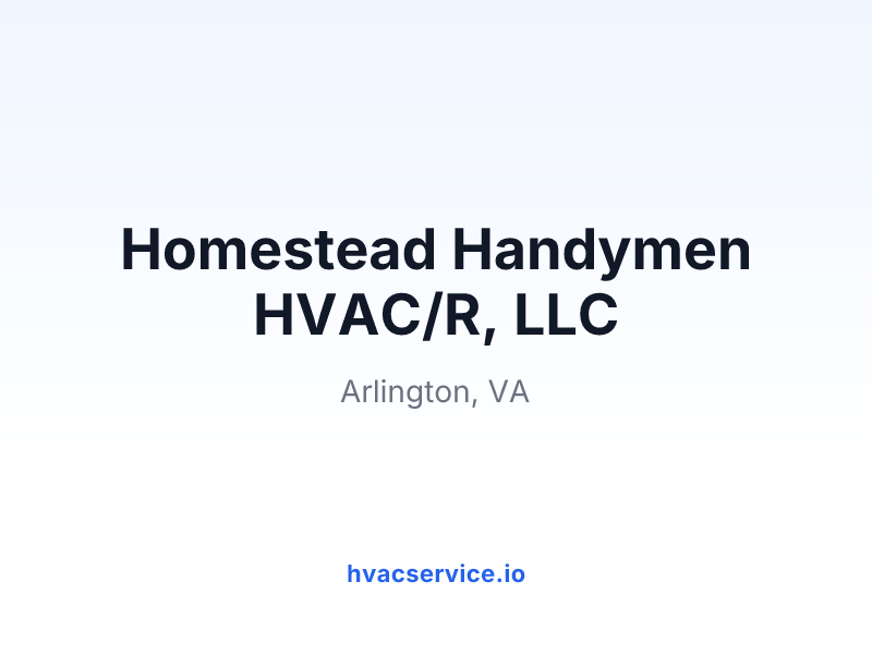 Homestead Handymen HVAC/R, LLC