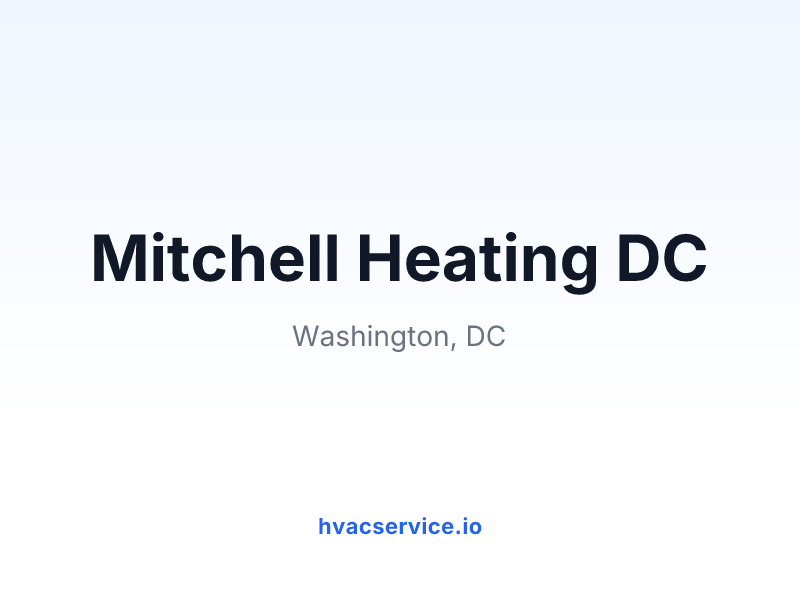 Mitchell Heating DC