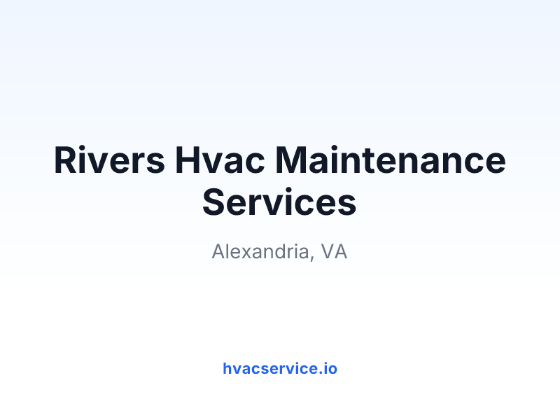 Rivers Hvac Maintenance Services