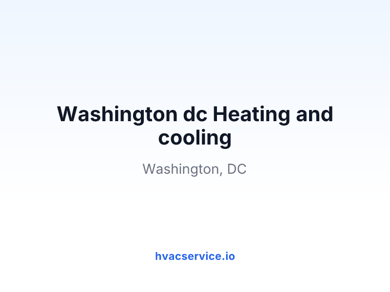 Washington dc Heating and cooling