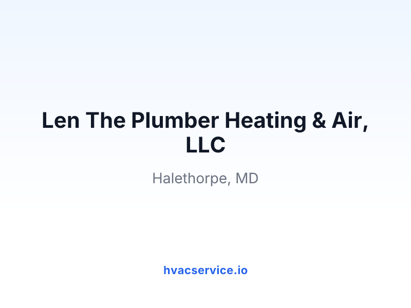 Len The Plumber Heating & Air, LLC