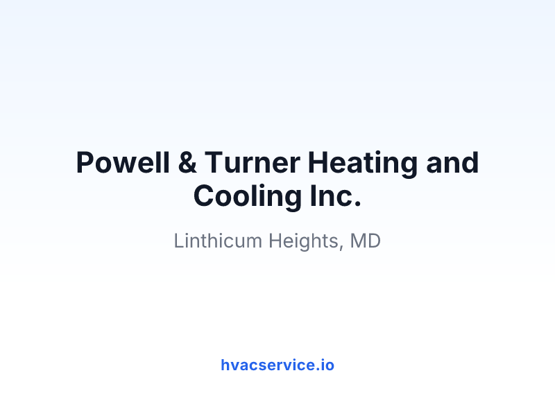 Powell & Turner Heating and Cooling Inc.