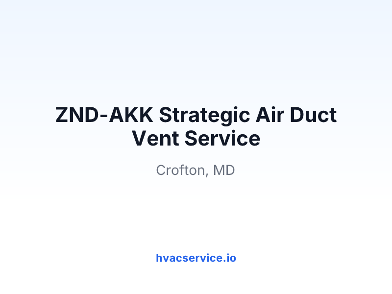 ZND-AKK Strategic Air Duct Vent Service