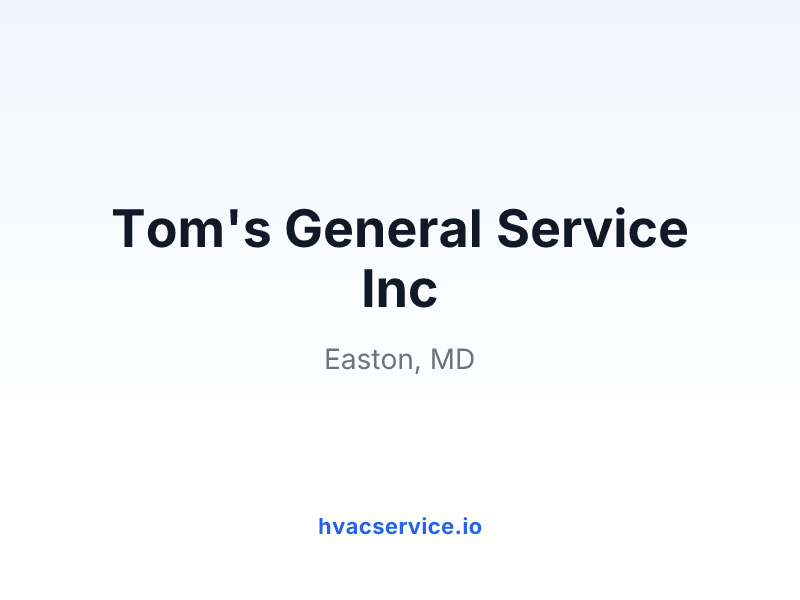Tom's General Service Inc