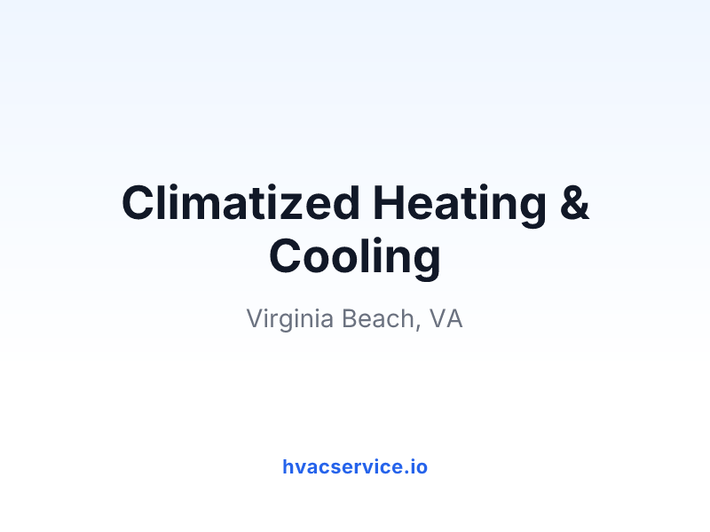 Climatized Heating & Cooling