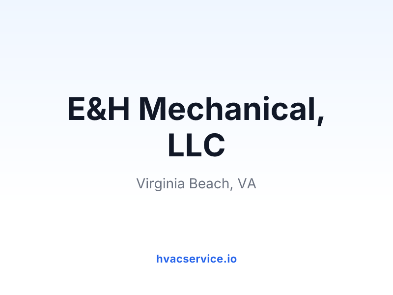 E&H Mechanical, LLC