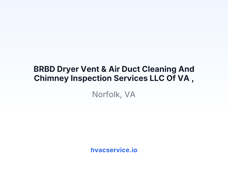 BRBD Dryer Vent & Air Duct Cleaning And Chimney Inspection Services LLC Of VA ,