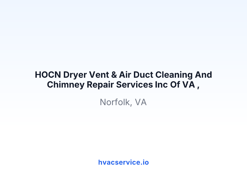 HOCN Dryer Vent & Air Duct Cleaning And Chimney Repair Services Inc Of VA ,