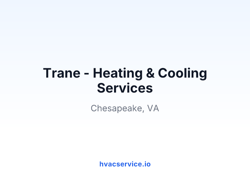 Trane - Heating & Cooling Services