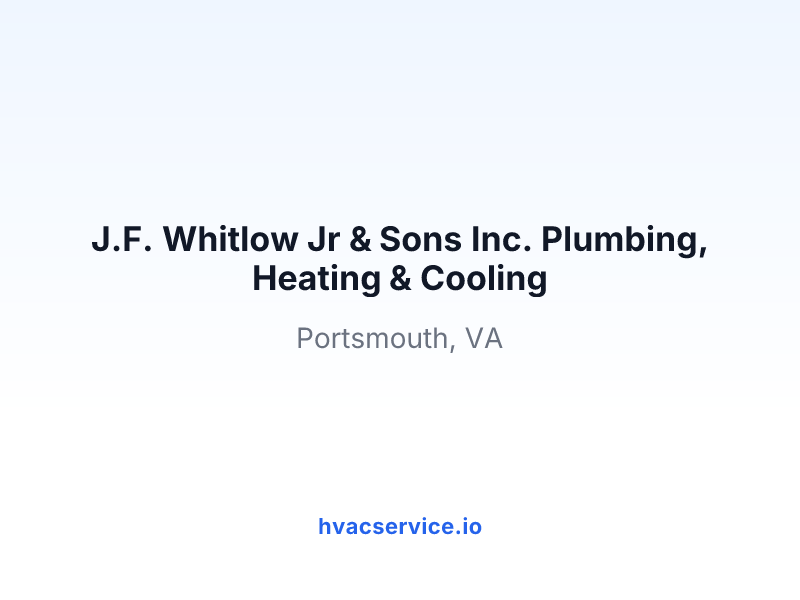 J.F. Whitlow Jr & Sons Inc. Plumbing, Heating & Cooling