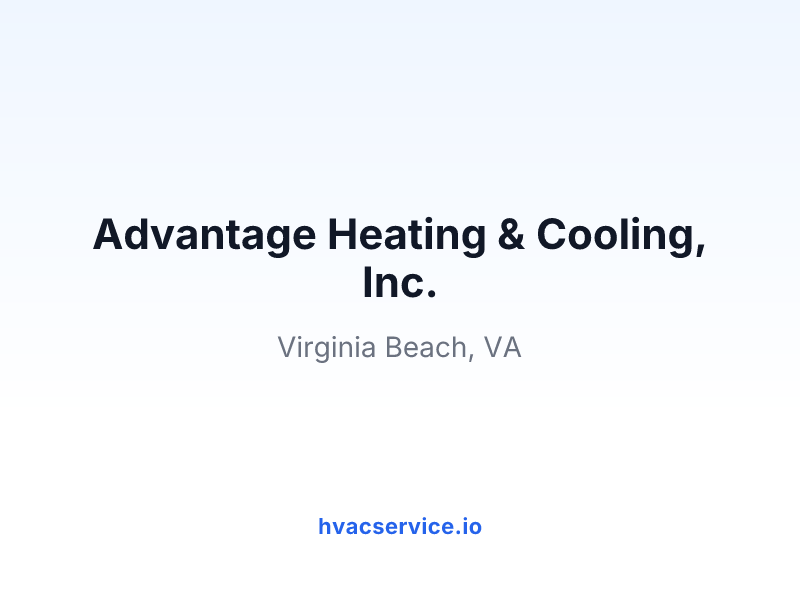 Advantage Heating & Cooling, Inc.