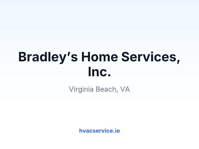 Bradley’s Home Services, Inc.
