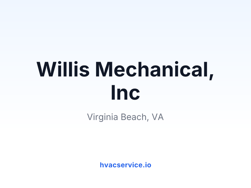 Willis Mechanical, Inc