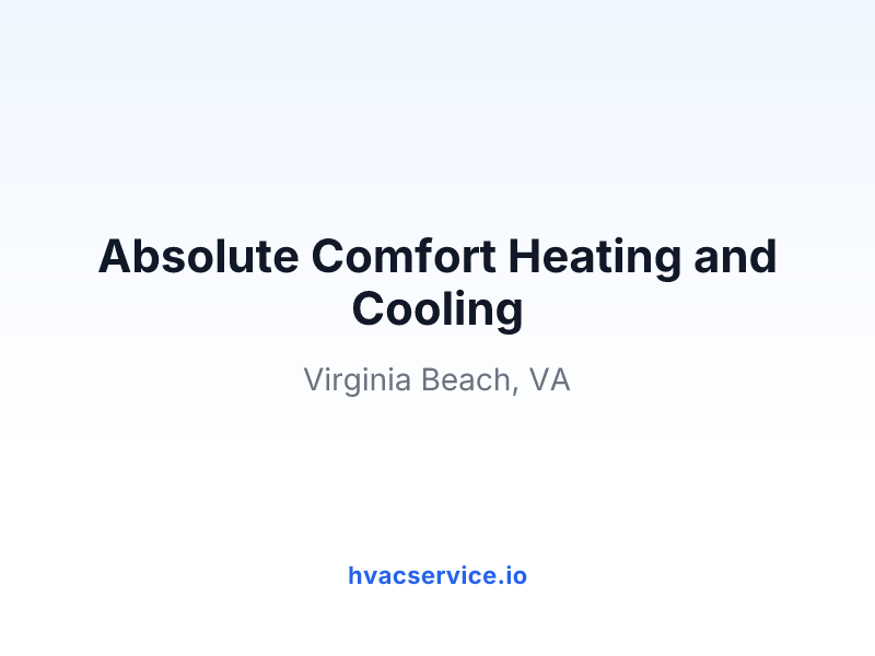 Absolute Comfort Heating and Cooling