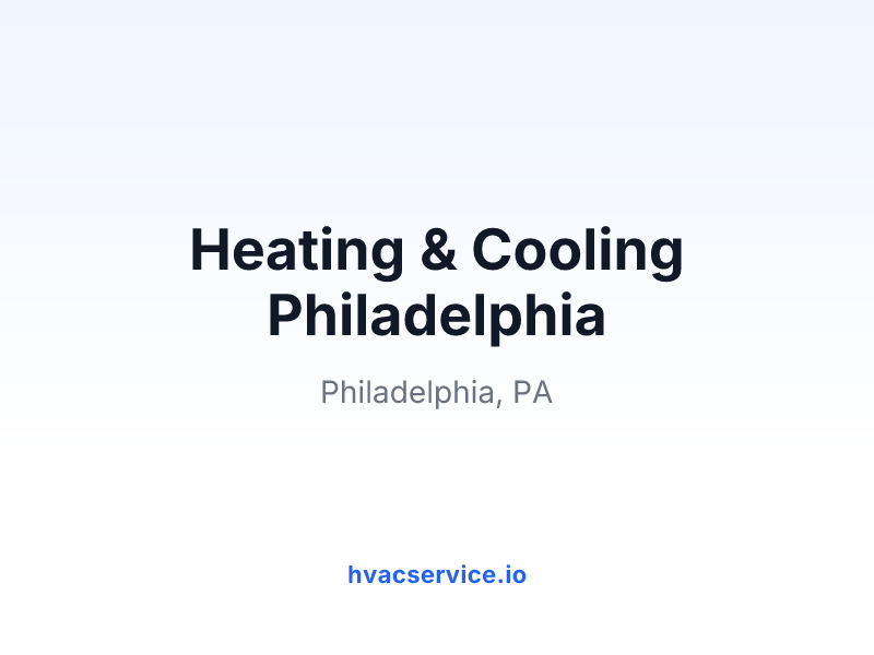 Heating & Cooling Philadelphia