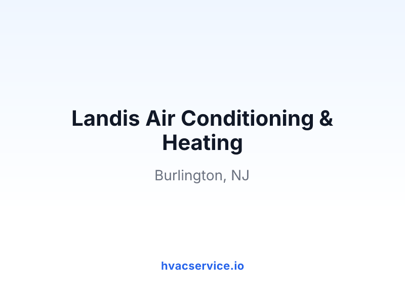 Landis Air Conditioning & Heating