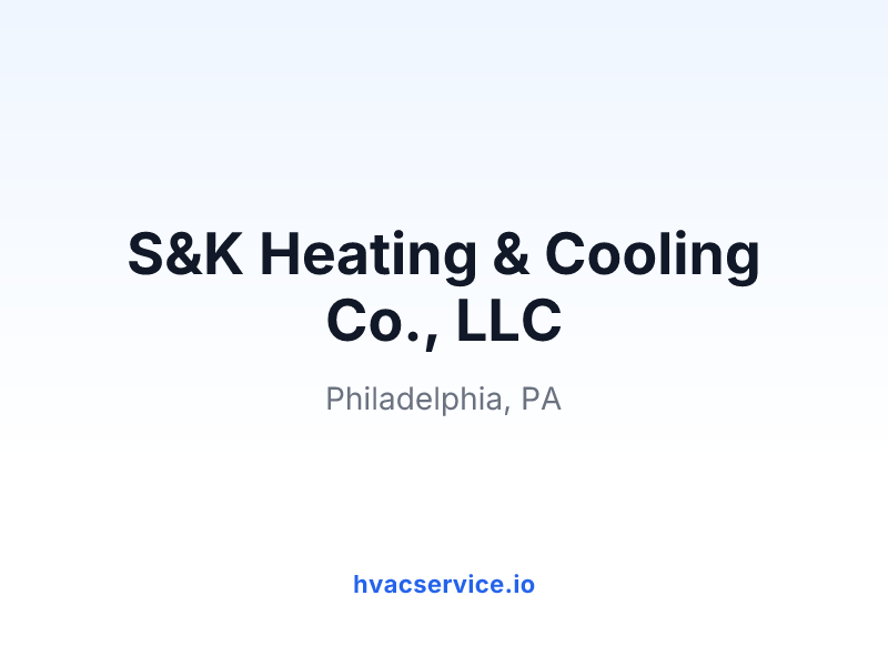 S&K Heating & Cooling Co., LLC