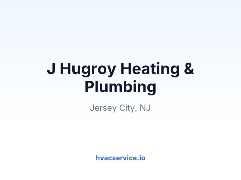 J Hugroy Heating & Plumbing