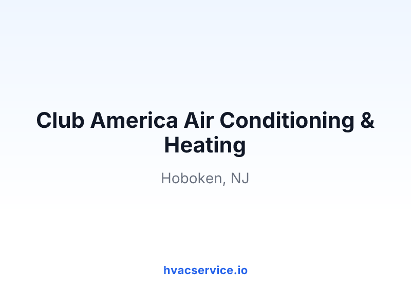 Club America Air Conditioning & Heating