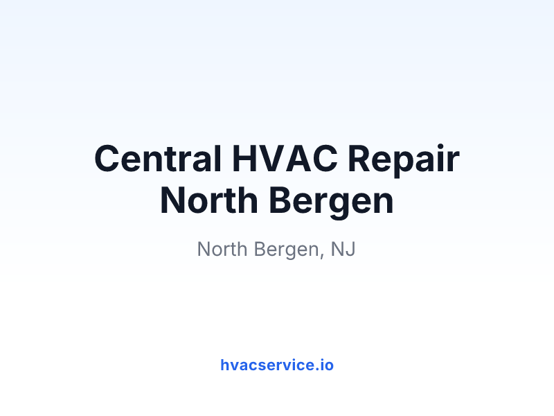 Central HVAC Repair North Bergen
