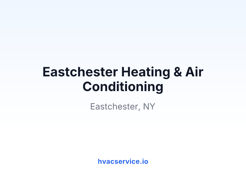 Eastchester Heating & Air Conditioning