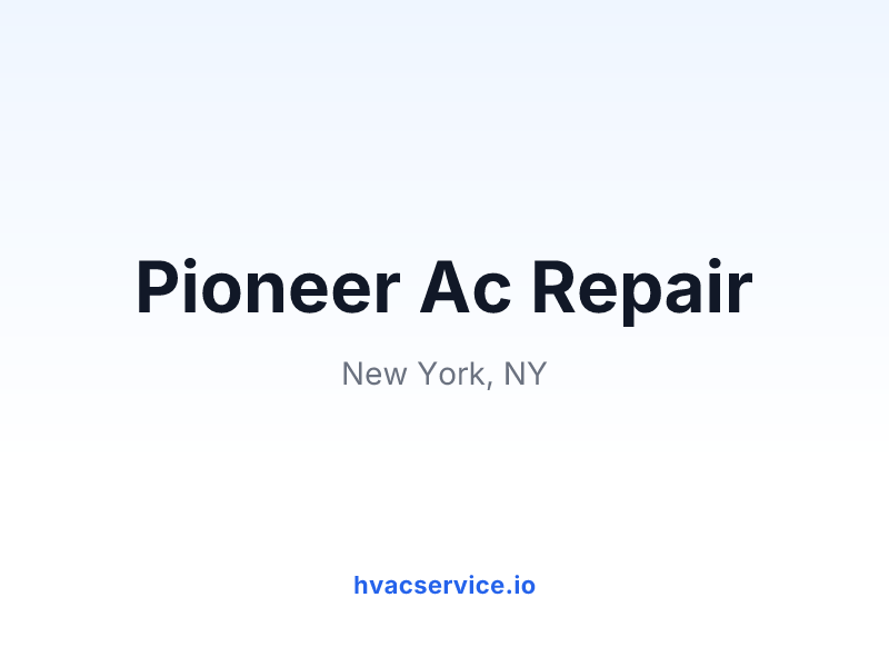 Pioneer Ac Repair