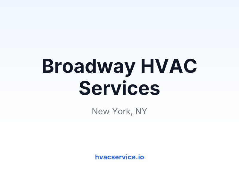 Broadway HVAC Services