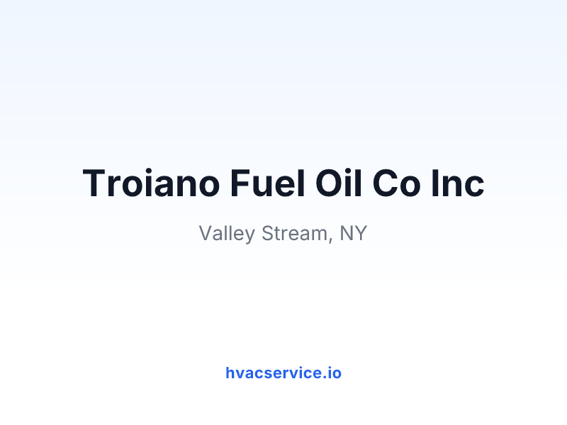 Troiano Fuel Oil Co Inc