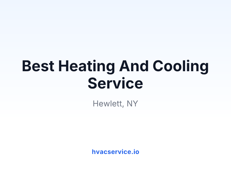 Best Heating And Cooling Service