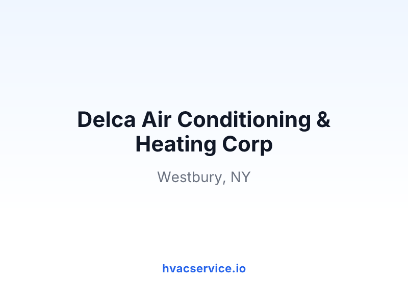 Delca Air Conditioning & Heating Corp