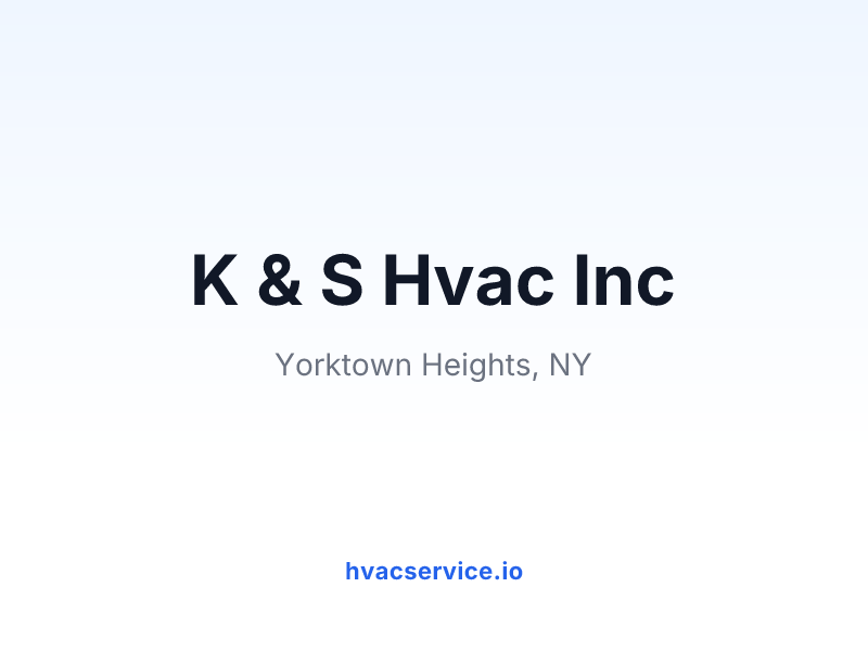 K & S Hvac Inc