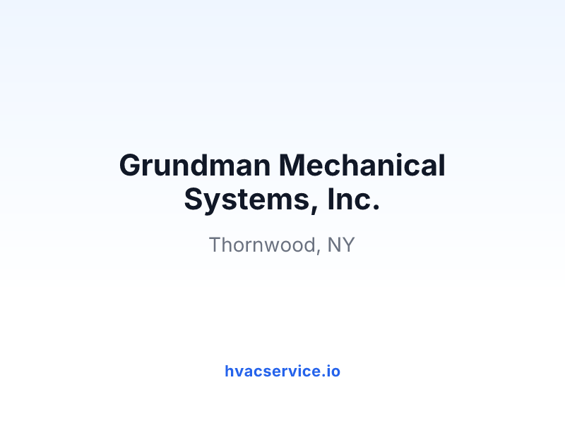 Grundman Mechanical Systems, Inc.