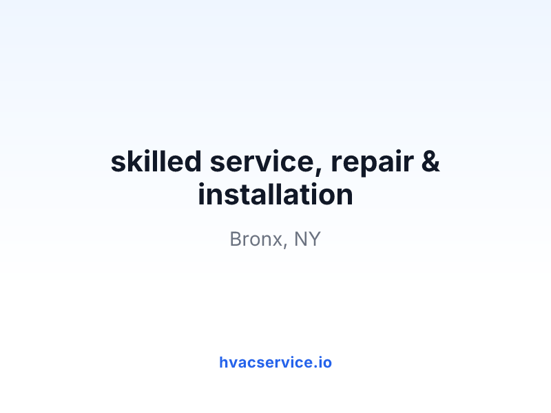 skilled service, repair & installation