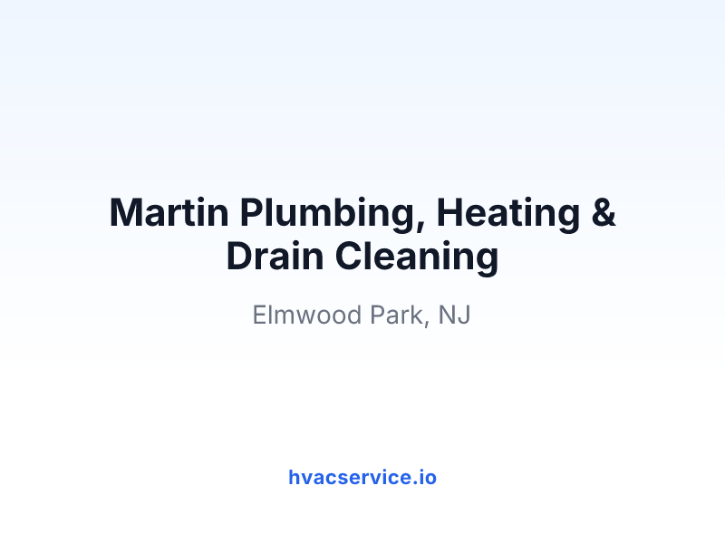 Martin Plumbing, Heating & Drain Cleaning