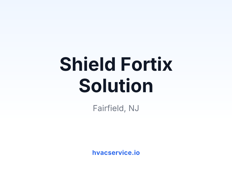 Shield Fortix Solution