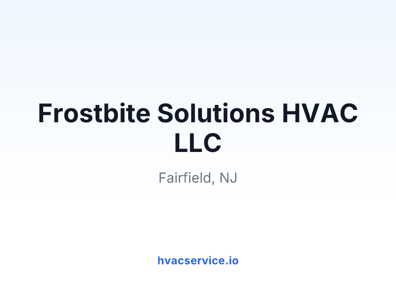 Frostbite Solutions HVAC LLC
