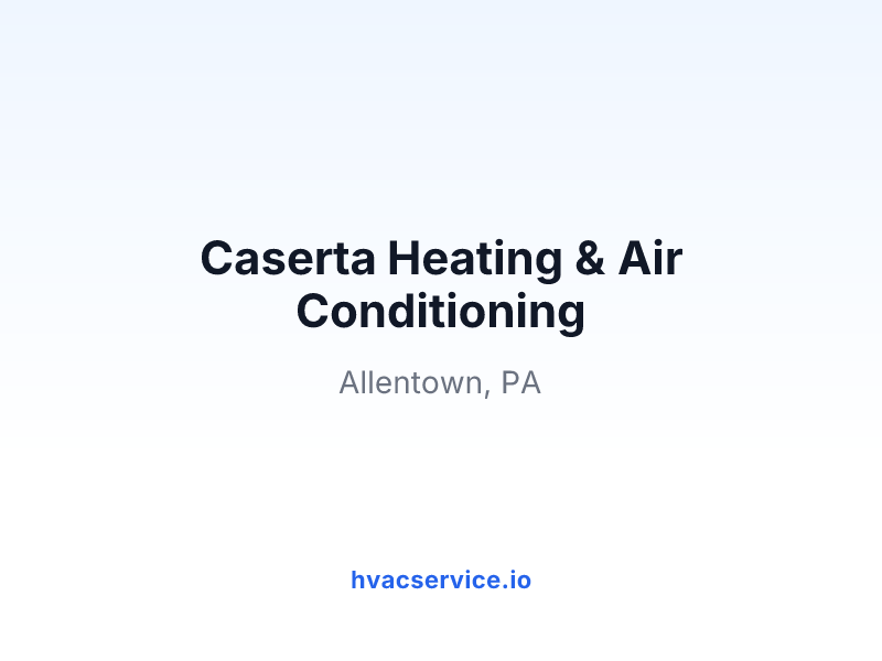 Caserta Heating & Air Conditioning