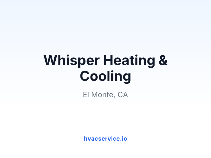 Whisper Heating & Cooling