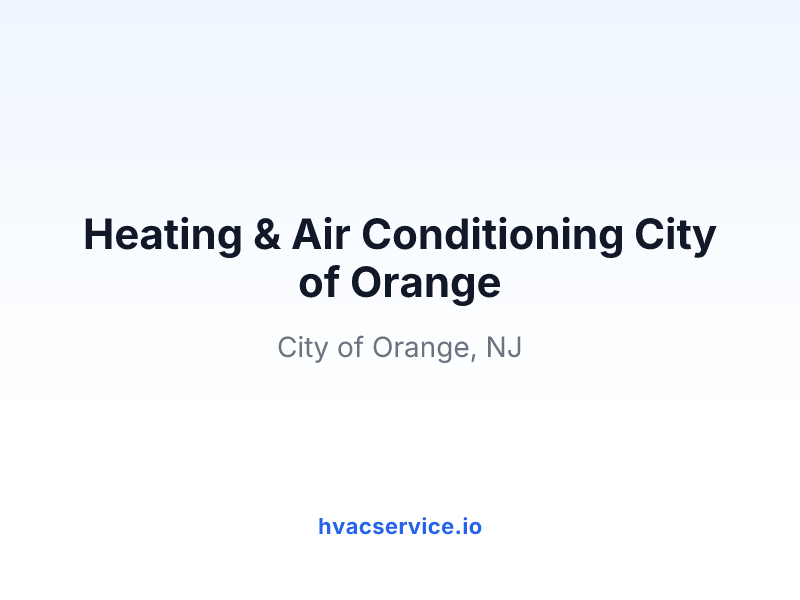 Heating & Air Conditioning City of Orange