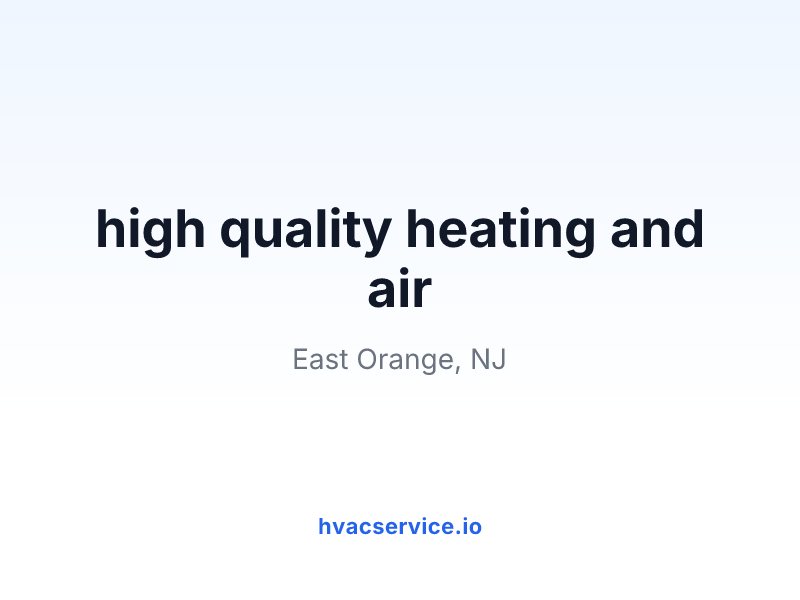 high quality heating and air