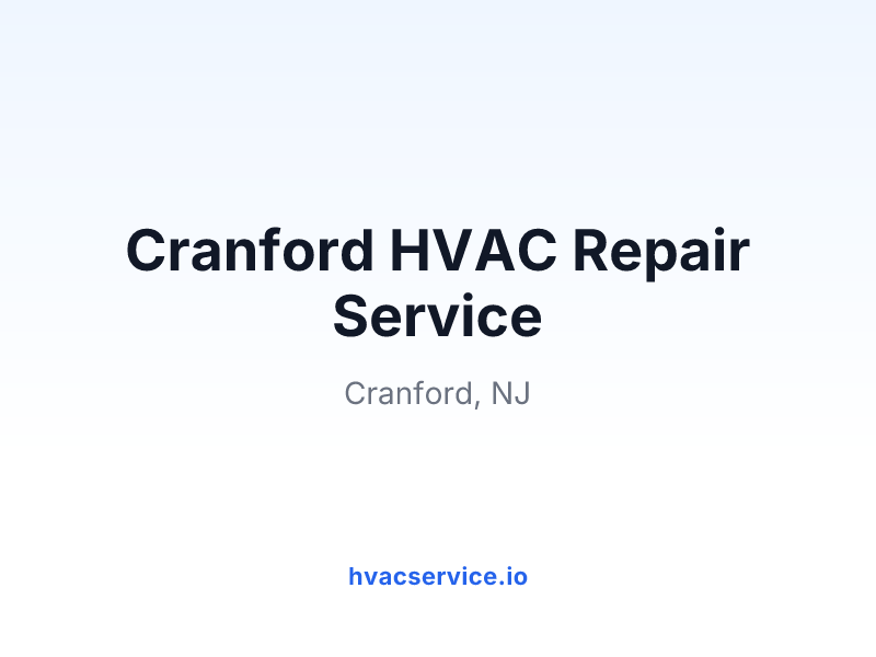 Cranford HVAC Repair Service