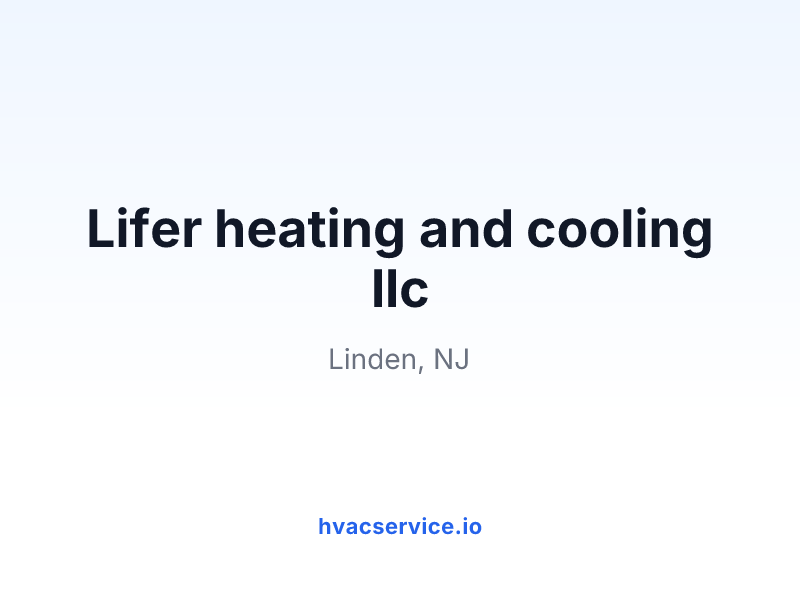 Lifer heating and cooling llc