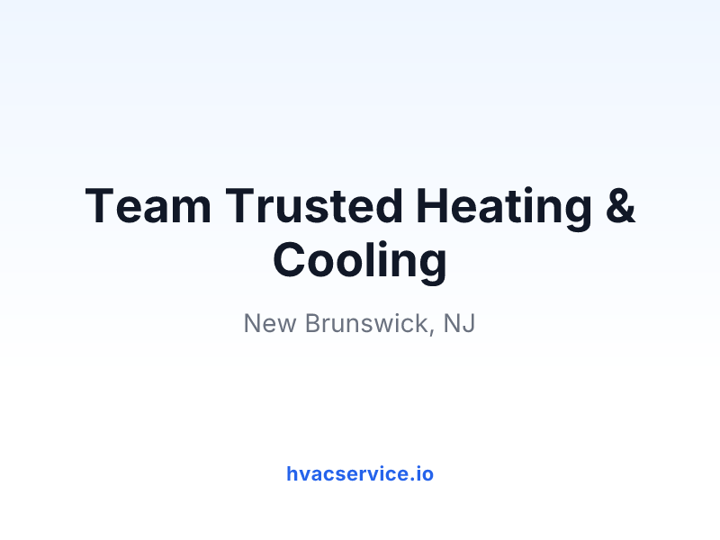 Team Trusted Heating & Cooling