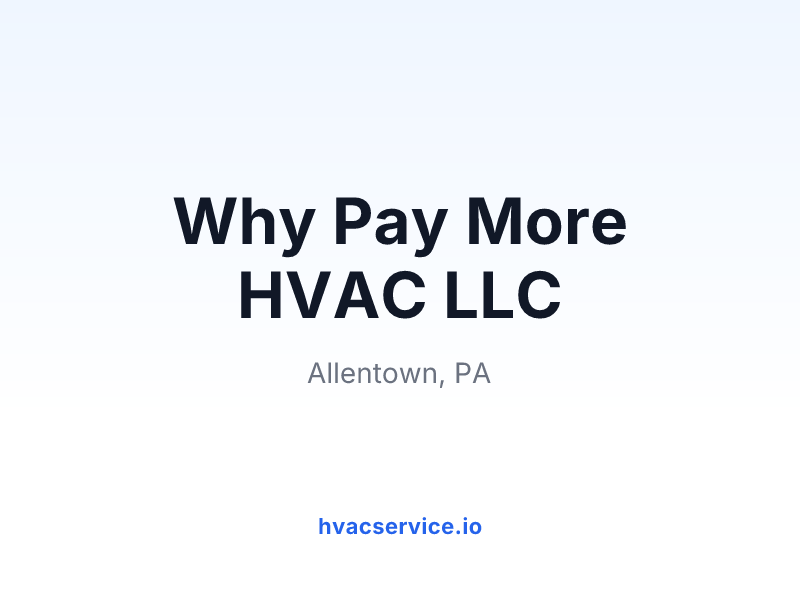 Why Pay More HVAC LLC