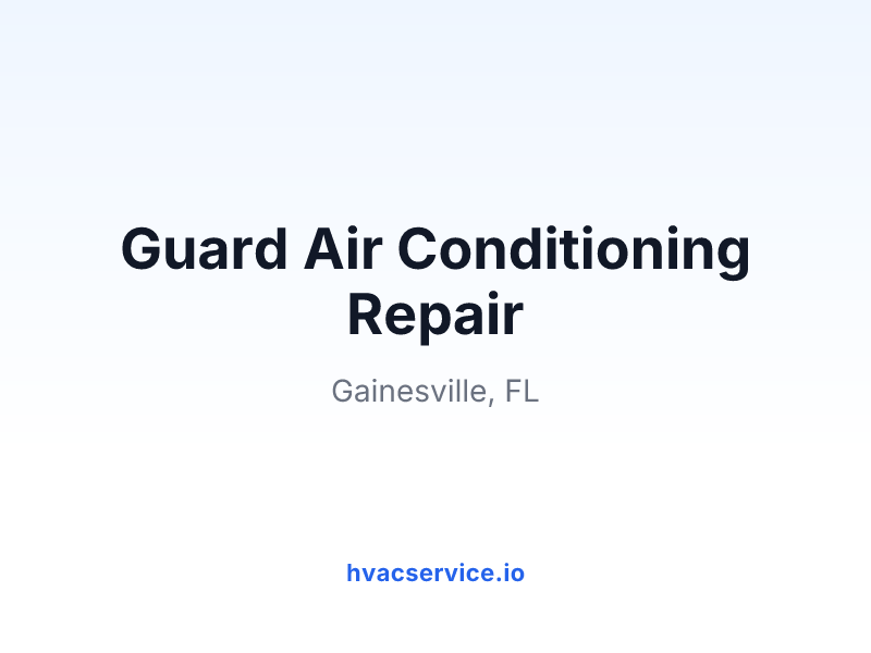 Guard Air Conditioning Repair